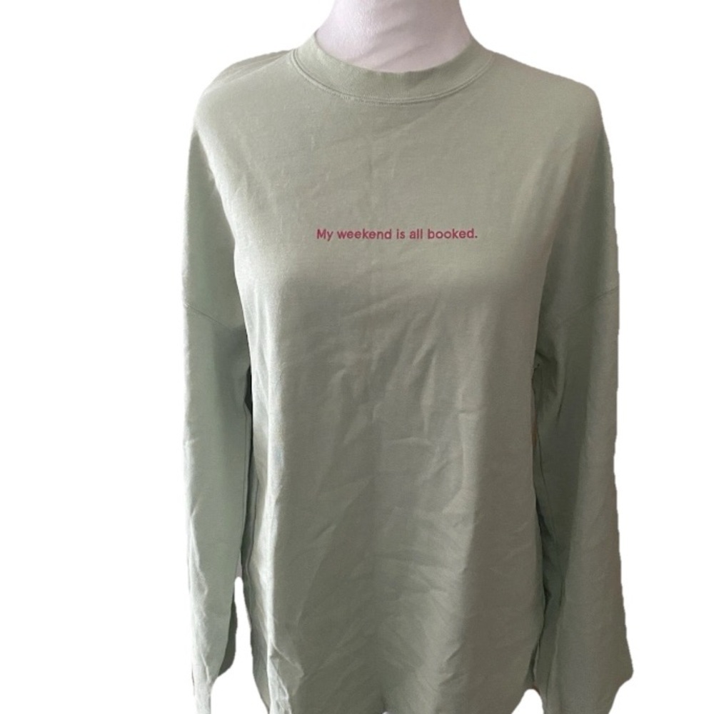 Short Sentence Designer sweatshirt Green Sweater Xs My Weekend Is All Booked